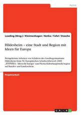 Hildesheim - Eine Stadt Und Region Mit Ideen FÃ¼r Europa - Loeding (Hrsg ) (author), Kleimenhagen (author), Notka (author)