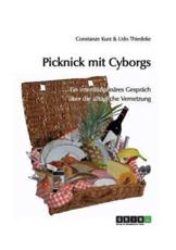 Picknick Mit Cyborgs - Constanze Kurz, Udo Thiedeke