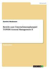 Bericht Zum Unternehmensplanspiel TOPSIM General Management II - Dominic Weckmann