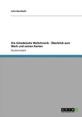 Die Schedelsche Weltchronik - Ãœberblick zum Werk und seinen Karten - Hanebuth, Julia