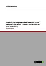 Die Analyse Der Phraseosemantischen Felder Reichtum Und Armut Im Deutschen, Englischen Und Russischen - Amina Baimursina