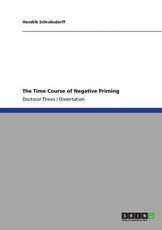 The Time Course of Negative Priming - Schrobsdorff, Hendrik