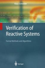 Verification of Reactive Systems : Formal Methods and Algorithms - Schneider, Klaus