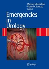 Emergencies in Urology - M. Hohenfellner (editor), R.A. Santucci (editor)