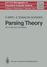 Parsing Theory : Volume II LR(k) and LL(k) Parsing - Sippu, Seppo