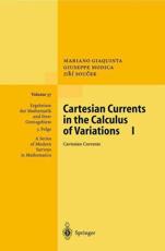 Cartesian Currents in the Calculus of Variations I: Cartesian Currents - Giaquinta, Mariano