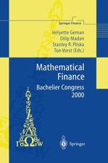 Mathematical Finance - Bachelier Congress 2000 : Selected Papers from the First World Congress of the Bachelier Finance Society, Paris, June 29-July 1, 2000 - Geman, Helyette