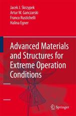 Advanced Materials and Structures for Extreme Operating Conditions - Skrzypek, Jacek J.