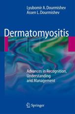 Dermatomyositis - Lyubomir A. Dourmishev (author), Assen Lyubenov Dourmishev (author), Gerd Plewig (foreword)