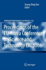 EKC2008 Proceedings of the EU-Korea Conference on Science and Technology - Yoo, Seung-Deog