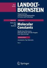 Asymmetric Top Molecules, Part 1. Molecules and Radicals - Jean Demaison (contributions), Wolfgang HÃ¼ttner (editor), JÃ¼rgen Vogt (contributions)
