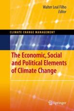The Economic, Social and Political Elements of Climate Change - Leal Filho, Walter
