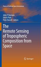 The Remote Sensing of Tropospheric Composition from Space - Burrows, John P.