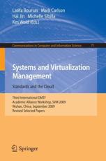 Systems and Virtualization Management: Standards and the Cloud - Latifa Boursas (editor), Mark Carlson (editor), Hai Jin (editor), Michelle Sibilla (editor), Kes Wold (editor)