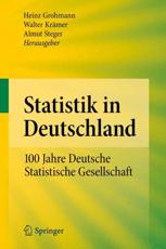 Statistik in Deutschland: 100 Jahre Deutsche Statistische Gesellschaft - Grohmann, Heinz