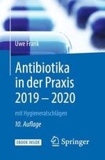 Antibiotika in Der Praxis 2019 - 2020 - Uwe Frank (author), Franz Daschner (founding editor)