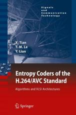 Entropy Coders of the H.264/AVC Standard : Algorithms and VLSI Architectures - Tian, Xiaohua