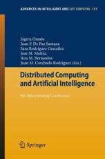 Distributed Computing and Artificial Intelligence : 9th International Conference - Omatu, Sigeru