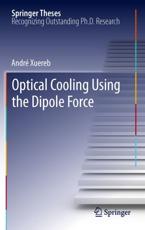 Optical Cooling Using the Dipole Force - AndrÃ© Xuereb