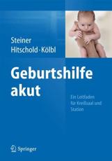 Geburtshilfe Akut - Eric Steiner, Thomas Hitschold, Heinz KÃ¶lbl