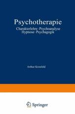 Psychotherapie: Charakterlehre . Psychoanalyse . Hypnose . Psychagogik - Kronfeld, Arthur