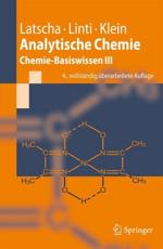 Analytische Chemie: Chemie-Basiswissen III - Latscha, Hans Peter