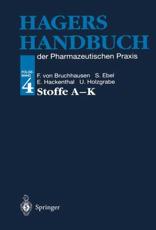 Hagers Handbuch der Pharmazeutischen Praxis : Folgeband 4: Stoffe A-K - Frahm, A.W.