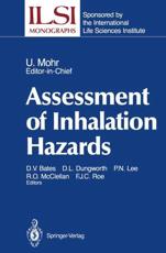 Assessment of Inhalation Hazards : Integration and Extrapolation Using Diverse Data - Mohr, Ulrich
