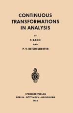 Continuous Transformations in Analysis : With an Introduction to Algebraic Topology - Rado, Tibor