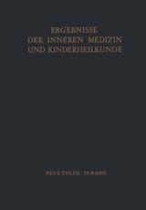 Ergebnisse der Inneren Medizin und Kinderheilkunde - Heilmeyer, Ludwig