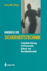 Handbuch der Sicherheitstechnik : FreigelÃ¤ndesicherung, Zutrittskontrolle, Einbruch- und Ãœberfallmeldetechnik - Walz, Georg