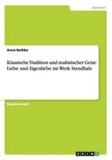 Klassische Tradition und realistischer Geist: Liebe und Eigenliebe im Werk Stendhals - Buthke, Anna