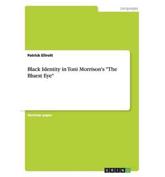 Black Identity in Toni Morrison's "The Bluest Eye"