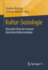 Kultur-Soziologie : Klassische Texte der neueren deutschen Kultursoziologie - Moebius, Stephan