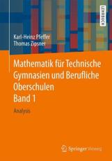 Mathematik FÃ¼r Technische Gymnasien Und Berufliche Oberschulen Band 1 - Karl-Heinz Pfeffer, Thomas Zipsner