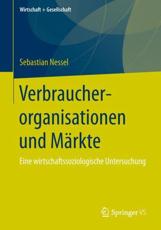 Verbraucherorganisationen Und MÃ¤rkte - Sebastian Nessel (author)