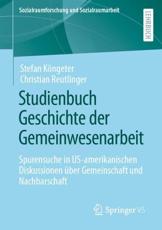 Studienbuch Geschichte Der Gemeinwesenarbeit - Stefan KÃ¶ngeter, Christian Reutlinger