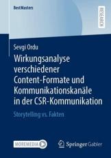Wirkungsanalyse verschiedener Content-Formate und KommunikationskanÃ¤le in der CSR-Kommunikation : Storytelling vs. Fakten - Ordu, Sevgi