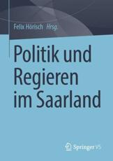 Politik Und Regieren Im Saarland - Felix HÃ¶risch (editor)