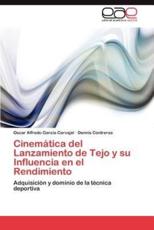 Cinematica del Lanzamiento de Tejo y Su Influencia En El Rendimiento - Garcia Carvajal, Oscar Alfredo