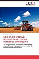 Eficiencia Tractiva: Armonizacion de Las Variables Principales - Bianchi, Francisco