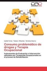 Consumo Problematico de Drogas y Terapia Ocupacional - Lisette Farias (author)