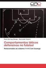 Comportamentos Taticos Defensivos No Futebol - Borges, Paulo Henrique