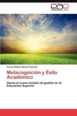 Metacognicion y Exito Academico - Quiroz Palacios, Carlos Alberto