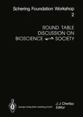 Round Table Discussion on Bioscience Society