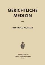 Gerichtliche Medizin - Mueller, Berthold