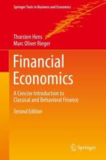 Financial Economics : A Concise Introduction to Classical and Behavioral Finance - Hens, Thorsten