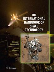 The International Handbook of Space Technology - Macdonald, Malcolm