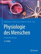 Physiologie Des Menschen - Ralf Brandes (editor), Florian Lang (editor), Robert F. Schmidt (editor)
