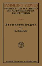 Brennereifragen: Kontinuierliche Garung Der Rubensafte Kontinuierliche Destillation Und Rektifikation - Sidersky, D.